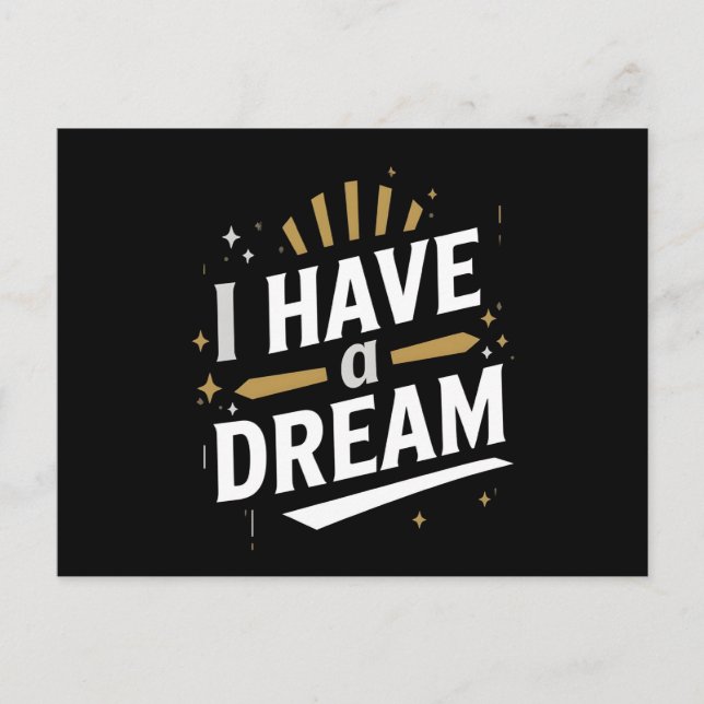I Have a Dream Inspirational Typography Art Postkarte (Vorderseite)