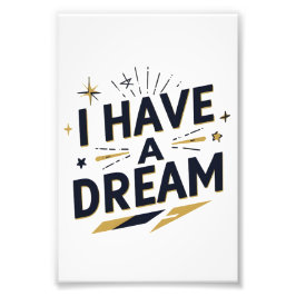 I Have a Dream Inspirational Typography Design Fotodruck