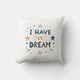 I Have a Dream Starburst Typography Art Kissen