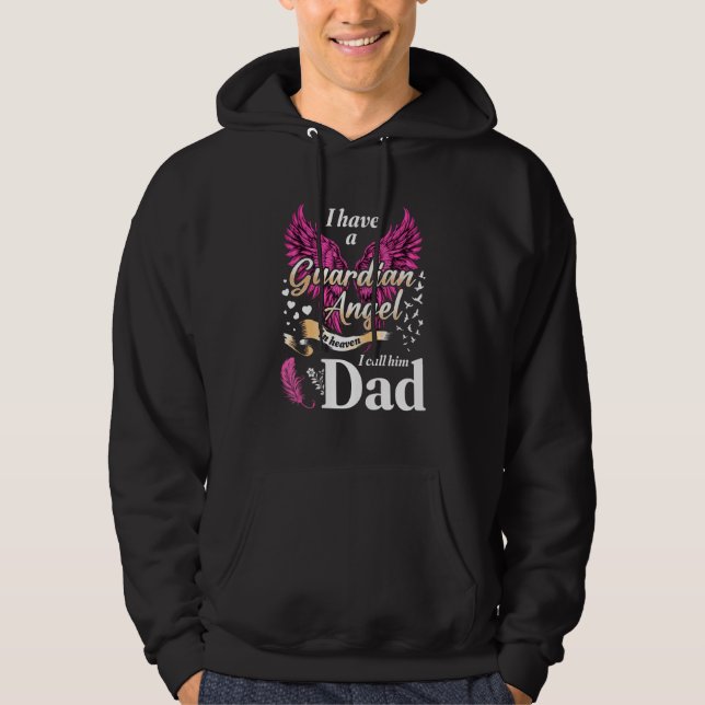I Have A Guardian Angel In Haven My Dad Daughter G Hoodie (Vorderseite)