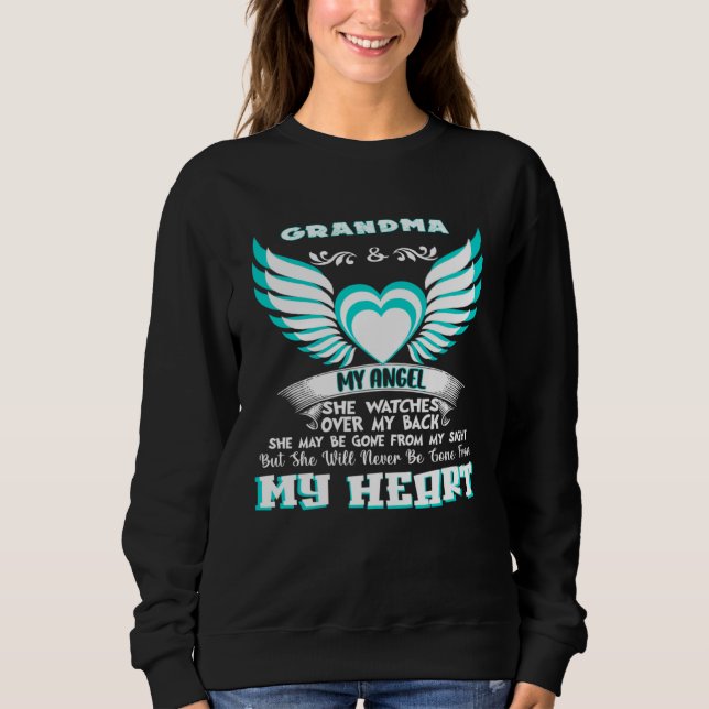 I Have a Guardian Angel In Heaven I Call Her Grand Sweatshirt (Vorderseite)