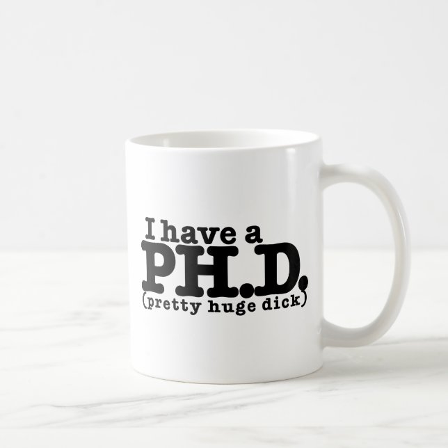 I have a PHD Kaffeetasse (Rechts)