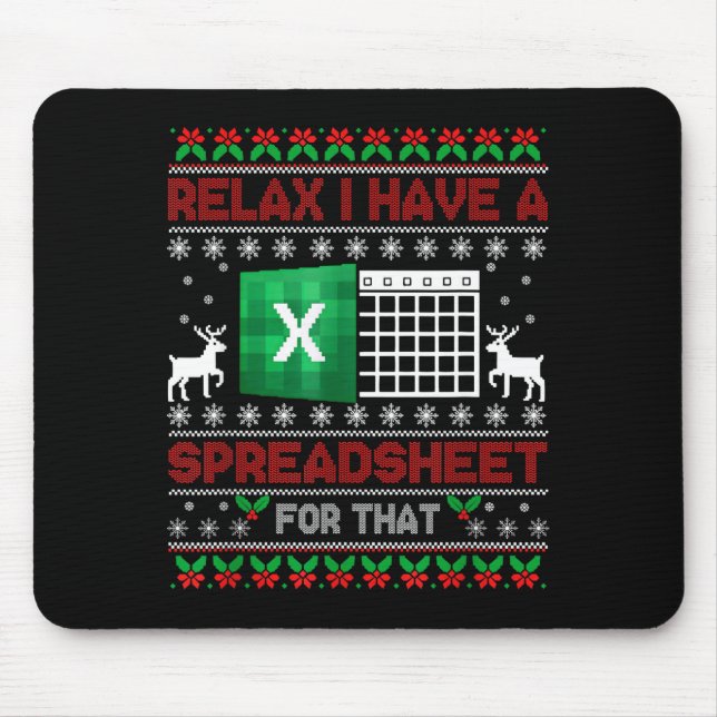 I Have A Spreadsheet For That Christmas Ugly Sweat Mousepad (Vorne)