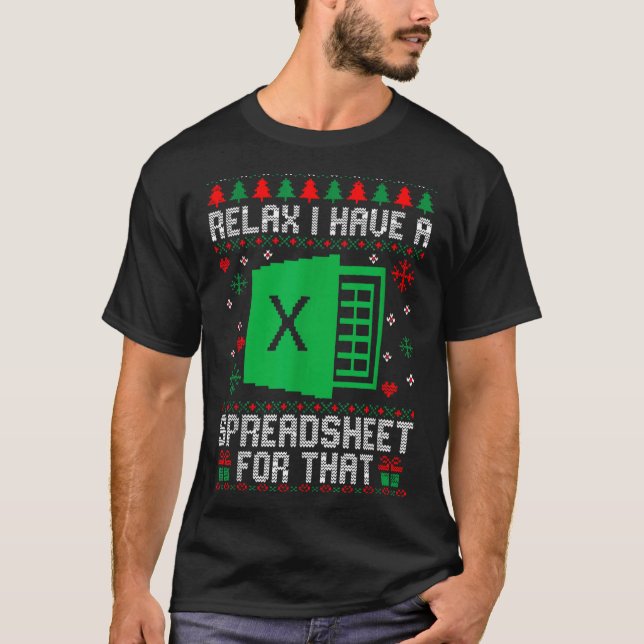 I Have A Spreadsheet For That Christmas Ugly Sweat T-Shirt (Vorderseite)