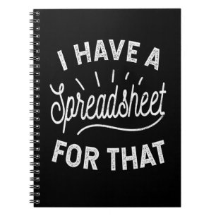 I Have A Spreadsheet For That Notizblock