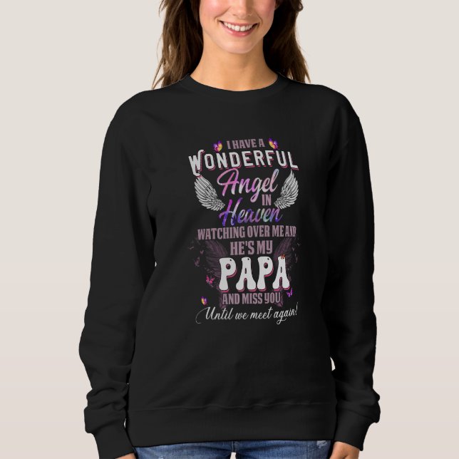 I Have A Wonderful Angel In Heaven Watching Over M Sweatshirt (Vorderseite)