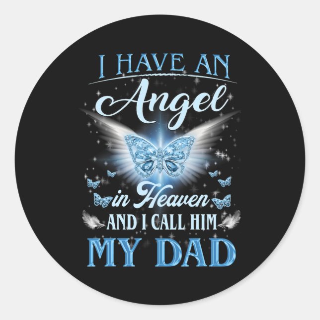 I Have An Angel In Heaven And I Call Him My Dad  Runder Aufkleber (Vorderseite)