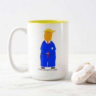 I Have Concepts of a Plan Trump Mug Zweifarbige Tasse