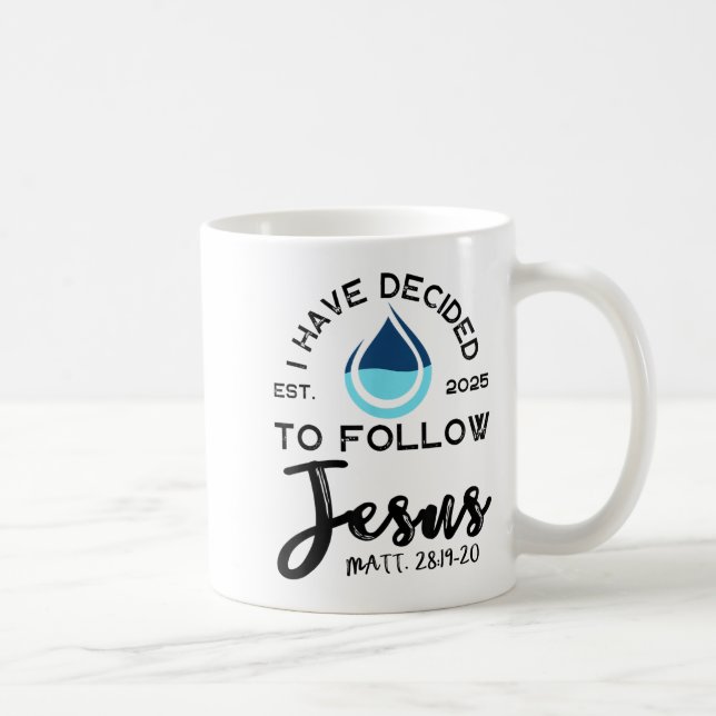 I Have Decided To Follow Jesus Established 2025 Wh Kaffeetasse (Rechts)