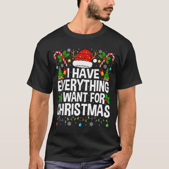 I Have Everything I Need Couples Pajamas Christmas T-Shirt (Vorderseite)