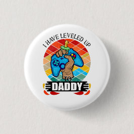 I Have Leveled Up to Daddy Button