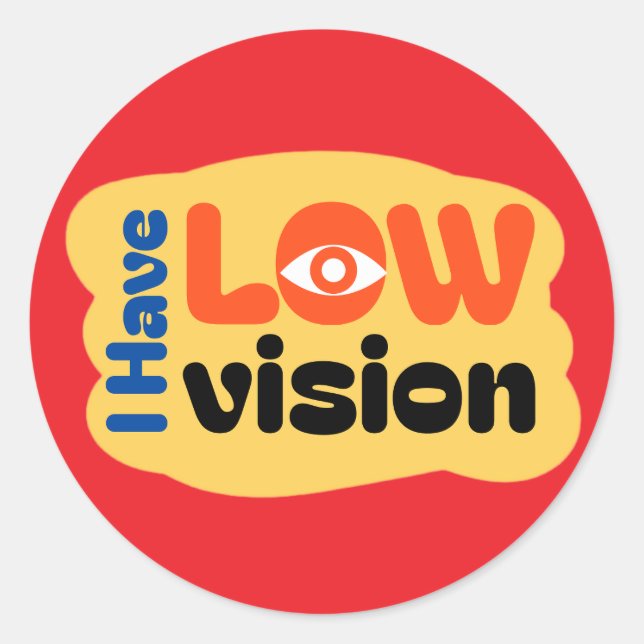 I Have Low Vision symbol - Red Runder Aufkleber (Vorderseite)