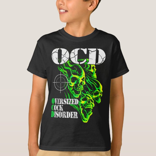I Have Ocd Oversized Disorder  T-Shirt (Vorderseite)