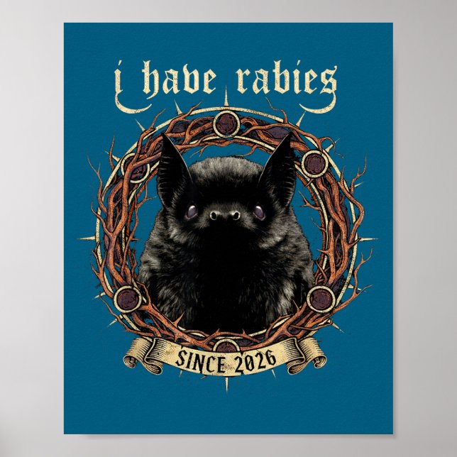 I Have Rabies Gothic Bat Dark Humor Shirt Mens Wom Poster (Vorne)