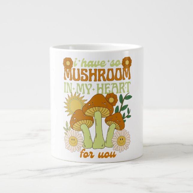 I Have So Mushroom in My Heart For You  Jumbo-Tasse (Vorderseite)