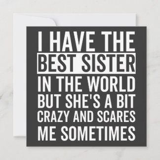 I have the best sister in the world einladung