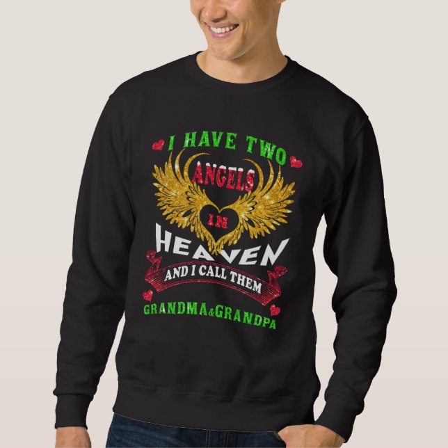 I Have Two Angels In Heaven I Call Them My Grandma Sweatshirt (Vorderseite)