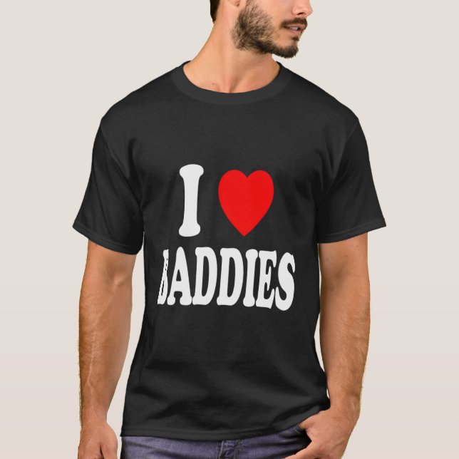 I He Liebe Baddies Attraction Hübsch Independent T-Shirt (Vorderseite)