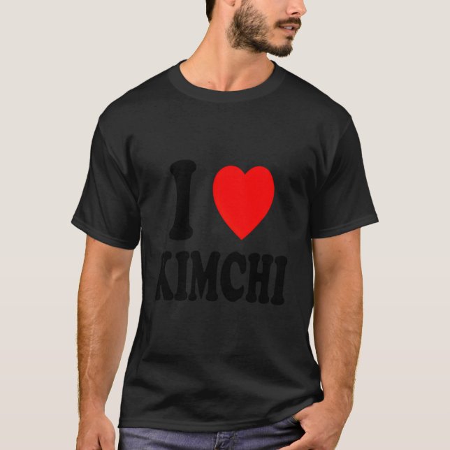 I He Love Kimchi Korean Food Spicy Ferted Cabbage T-Shirt (Vorderseite)