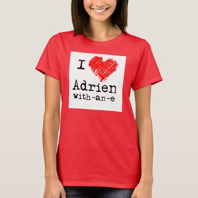 I heart Adrien-with-an-e-T - Shirt (Vorderseite)