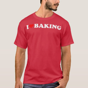I heart Backen I Liebe Backend Hobby Kochthema L T-Shirt