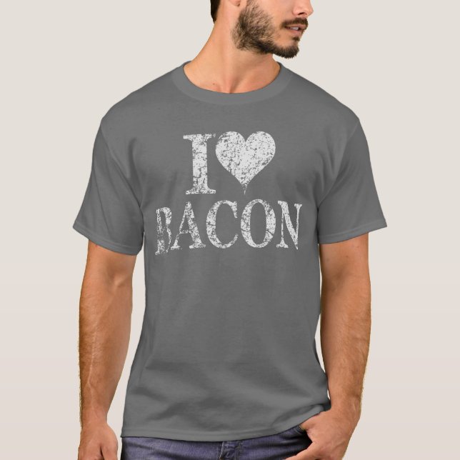 I heart bacon - I Liebe Bacon Shirt T - Shirt Shir (Vorderseite)