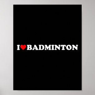 I Heart Badminton I Liebe Badminton Hobby Theme Lo Poster