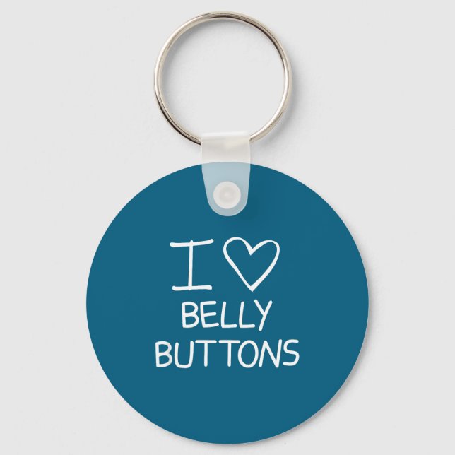 I Heart Belly Buttons, Funny, Jokes, Sarcastic Say Schlüsselanhänger (Vorderseite)