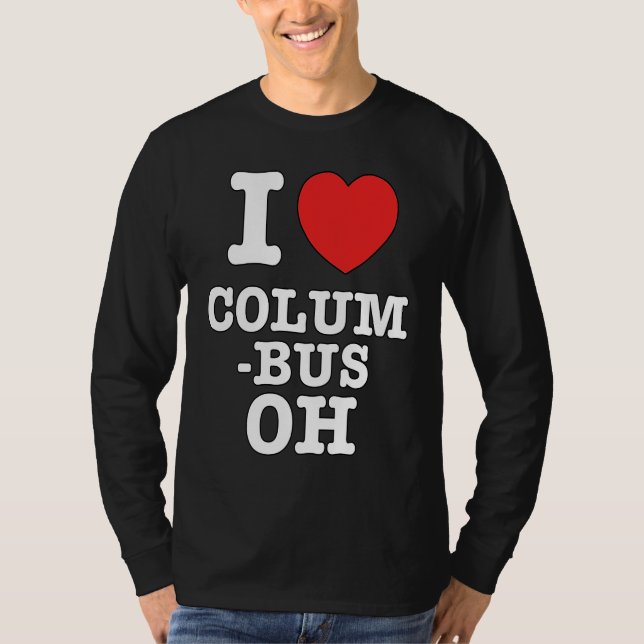 I Heart Columbus Ohio, OH Love T-Shirt (Vorderseite)
