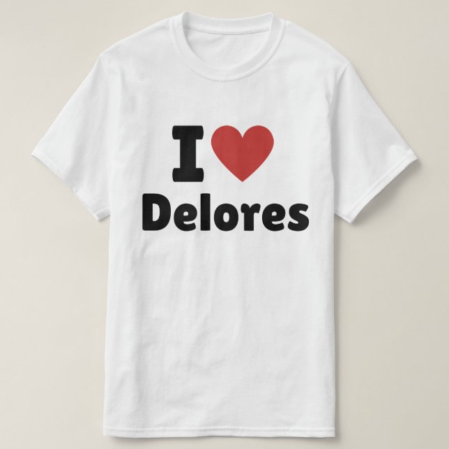 I Heart Delores T-Shirt (Design vorne)