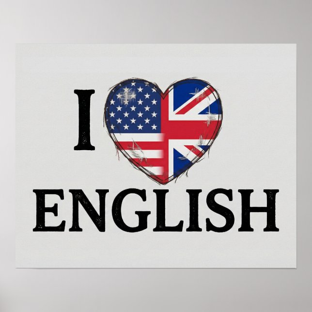 I Heart English - USA and UK Flag Heart Design Poster (Vorne)