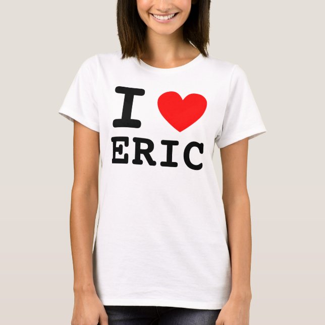 I Heart Eric Shirt (Vorderseite)