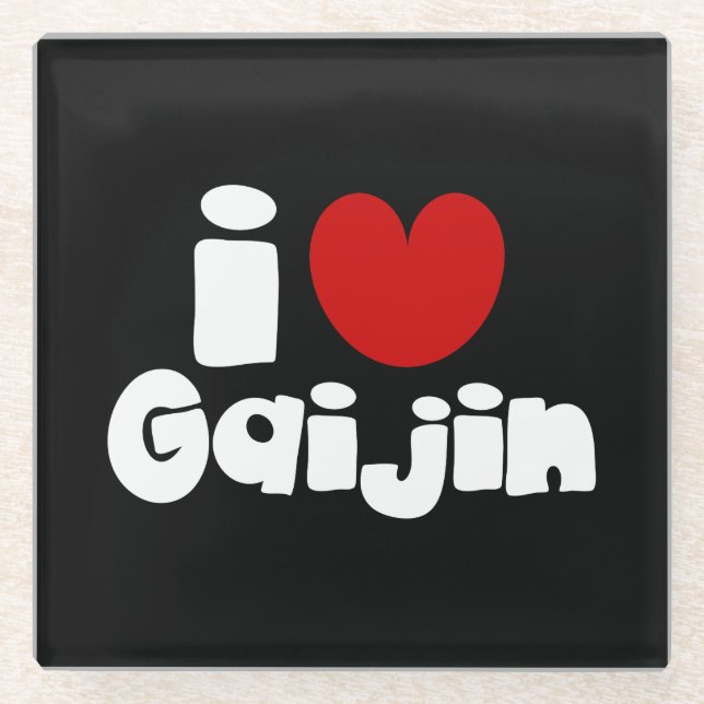 i heart Gaijin Glasuntersetzer (Vorderseite)