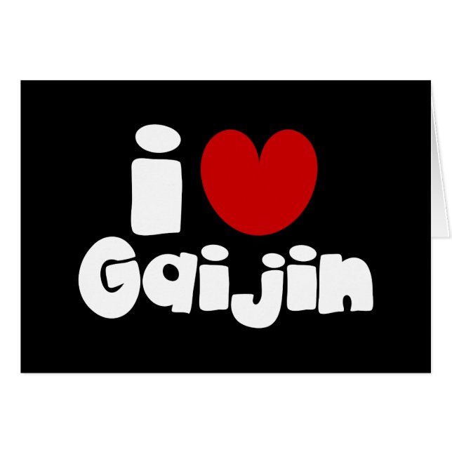 i heart Gaijin Grußkarte (Vorderseite (Horizontal))