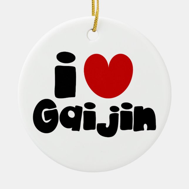 i heart Gaijin Keramik Ornament (Vorne)
