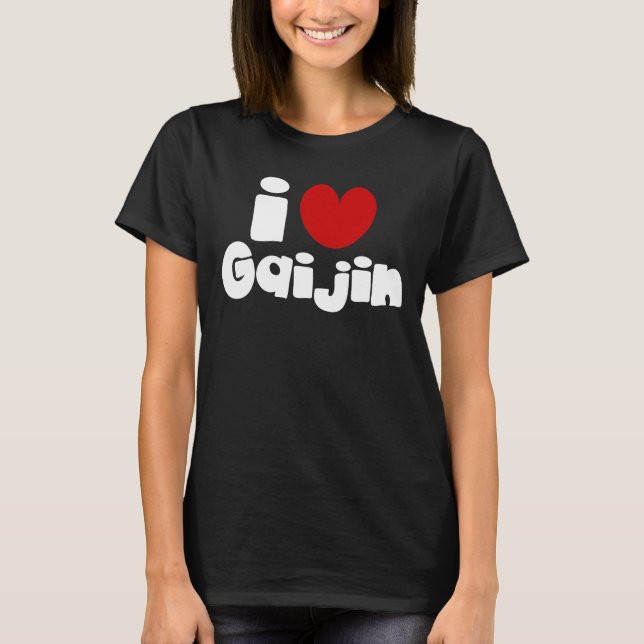 i heart Gaijin T-Shirt (Vorderseite)