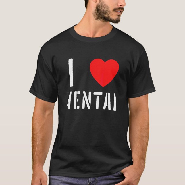 I Heart Hentai I Liebe Hentai 8 T-Shirt (Vorderseite)