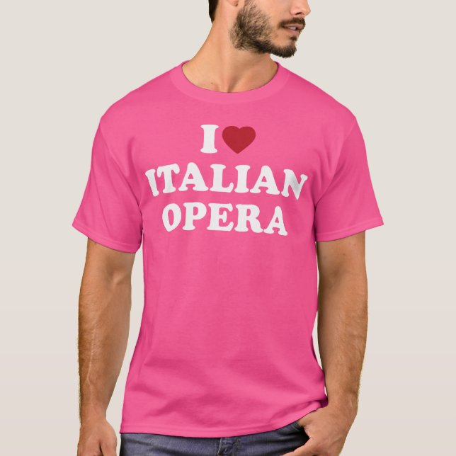 I Heart Italian Opera T-Shirt (Vorderseite)