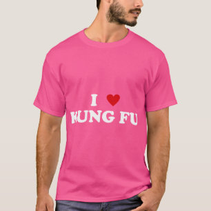 I Heart Kung Fu Practitioner - I Liebe Kung Fu T-Shirt