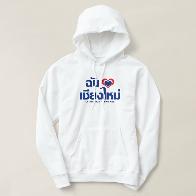 I Heart Liebe Chiang Mai Thailand Hoodie (Design vorne)