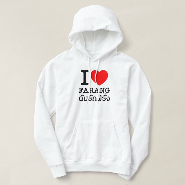 I Heart (Liebe) Farang Hoodie (Design vorne)