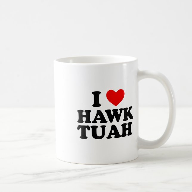 I Heart Liebe Hawk Tuah _1 Kaffeetasse (Rechts)