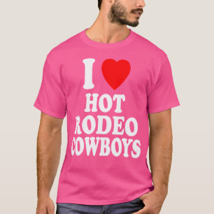 I Heart (Liebe) Hot Rodeo Cowboys Südliches Land T-Shirt