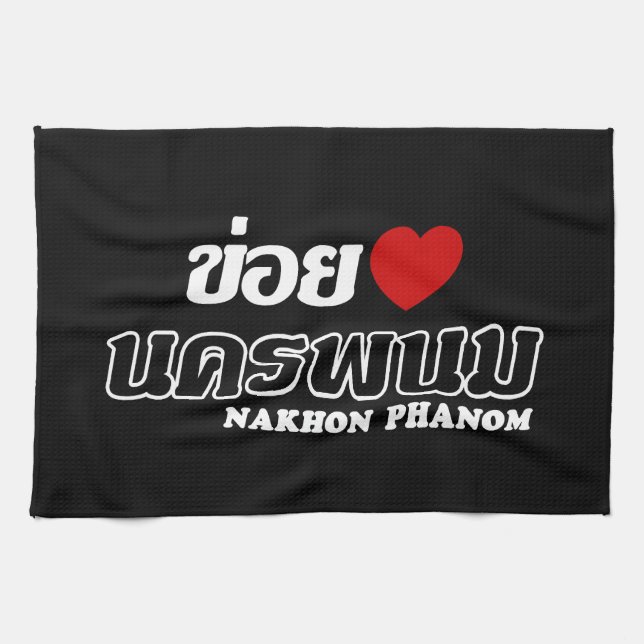 I Heart (Liebe) Nakhon Phanom, Isan, Thailand Geschirrtuch (Horizontal)