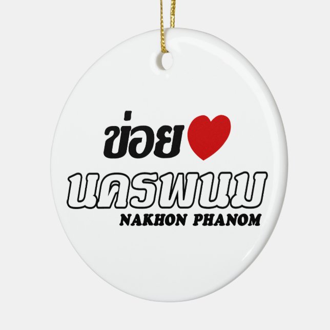 I Heart (Liebe) Nakhon Phanom, Isan, Thailand Keramik Ornament (Links)