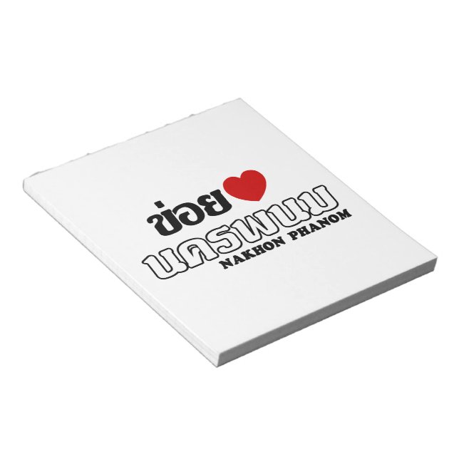 I Heart (Liebe) Nakhon Phanom, Isan, Thailand Notizblock (angewinkelt)