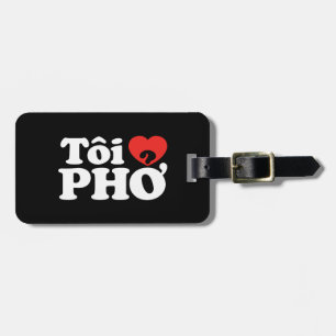 I Heart (Liebe Pho (Tôi PHỞ) vietnamesische Sprach Gepäckanhänger