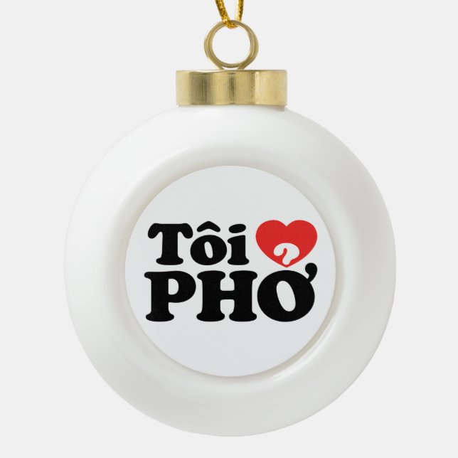 I Heart (Liebe Pho (Tôi PHỞ) vietnamesische Sprach Keramik Kugel-Ornament (Vorderseite)