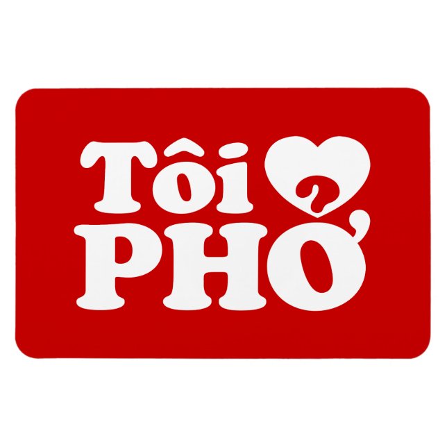 I Heart (Liebe Pho (Tôi PHỞ) vietnamesische Sprach Magnet (Horizontal)