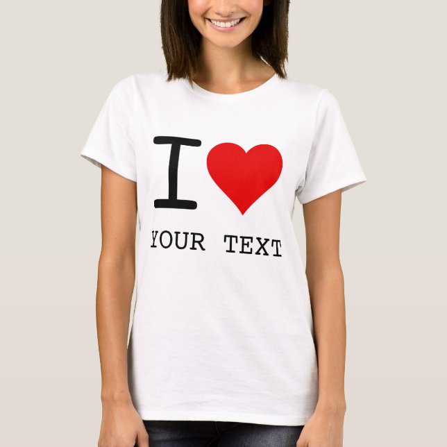 I Heart Liebesvorlage T-Shirt (Vorderseite)